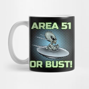 Alien UFO Area 51 or Bust! Mug